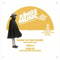 BROTHER DAN/JAH MASSIVE ALLSTARS- WORKS OF THE FATHER-KM12002 KINGS MUSIC
