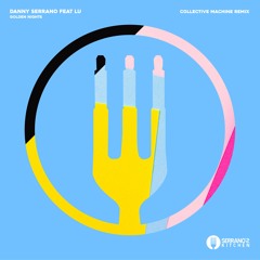 Danny Serrano feat Lu - Golden Night (Collective Machine) SEK017