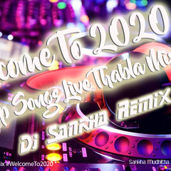 Welcome To 2020-Hits Up Songs Live Thabla Mix