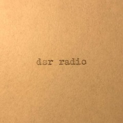 dsr radio w/ Daniel[i] & Vand