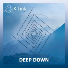 K.Link - Deep Down