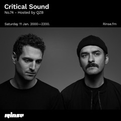 Critical Sound no. 74 | Hosted by QZB | Rinse FM | 11.01.2020