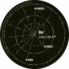Bo' - Like Life EP [OCD006]