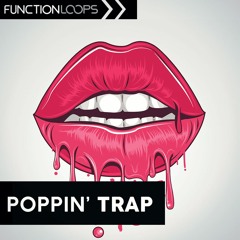 Function Loops - Poppin' Trap