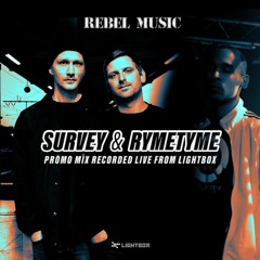 Survey & Rymetyme / Rebel Music / Lightbox / 20th December 2019