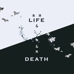 Life and Death [Original Mix]