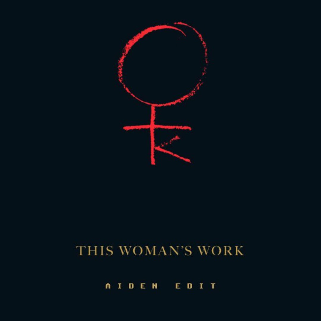 Stream FREE DOWNLOAD: Kate Bush - This Woman's Work (Aiden Edit