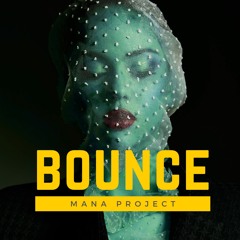 Mana Project - Bounce (Struzhkin & Vitto Remix)