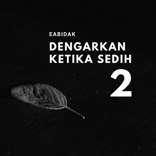 Dengarkan Ketika Sedih 2