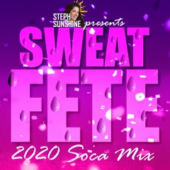 Sweat Fete 2020 Soca Mix
