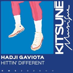 Hadji Gaviota - Hittin' Different⎜Kitsuné Musique
