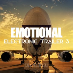 Into the Sky | Emotional Electronic Trailer 3 | Instrumental Background Music for Videos