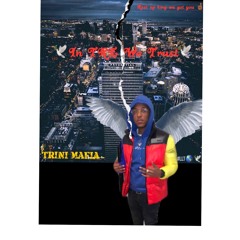 Trini mafia - IN TRE WE TRUST🤞🏾🕊