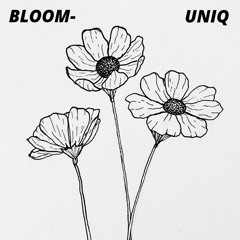 Uniq- Bloom | Chill Lounge Music, Lofi/jazz [FREE TO USE]