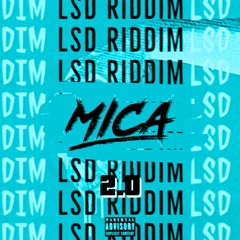 Mica - LSD 2.0 Riddim