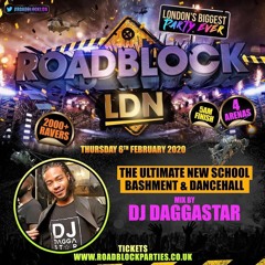 - Dj Daggastar  Roadblock LDN - 06/02/2020 @ Ministry Of Sound // 2000+RAVERS-Dancehall&Bashment Mix