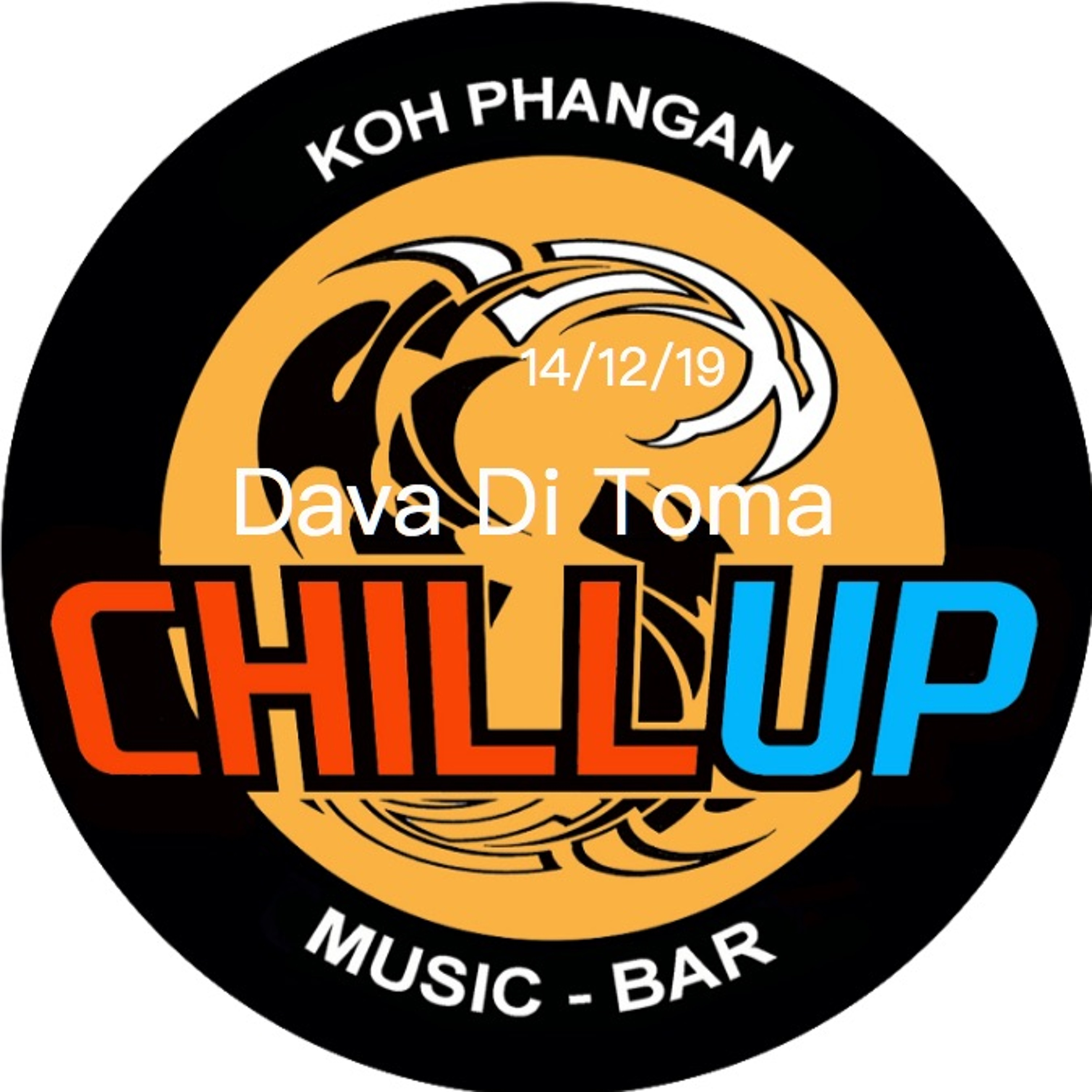 Dava Di Toma @ Chill Up Koh Phangan 14.12.19 episode artwork