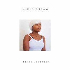 LuschkaCovers - LUCID DREAM by owl city - live vocals song cover