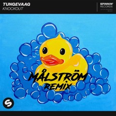Tungevaag - Knockout (Målström Remix)