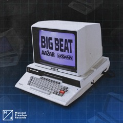 Aazar & Godamn - Big Beat