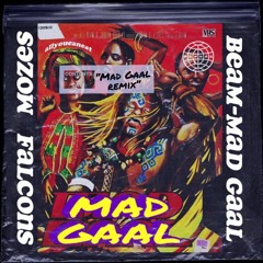 Beam - Mad Gaal (Falcons x Mozes Remix)