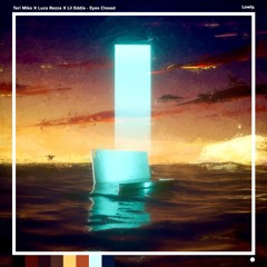 Teri Miko X Luca Rezza X Lil Eddie - Eyes Closed (Original Mix)