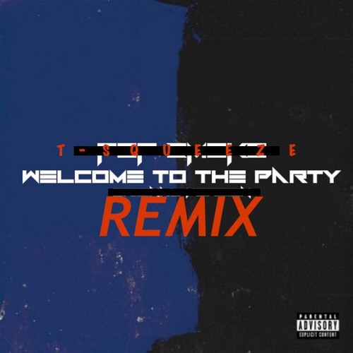 Stream POP SMOKE WELCOME TO THE PARTY REMIX by T-SQz | Listen online for  free on SoundCloud