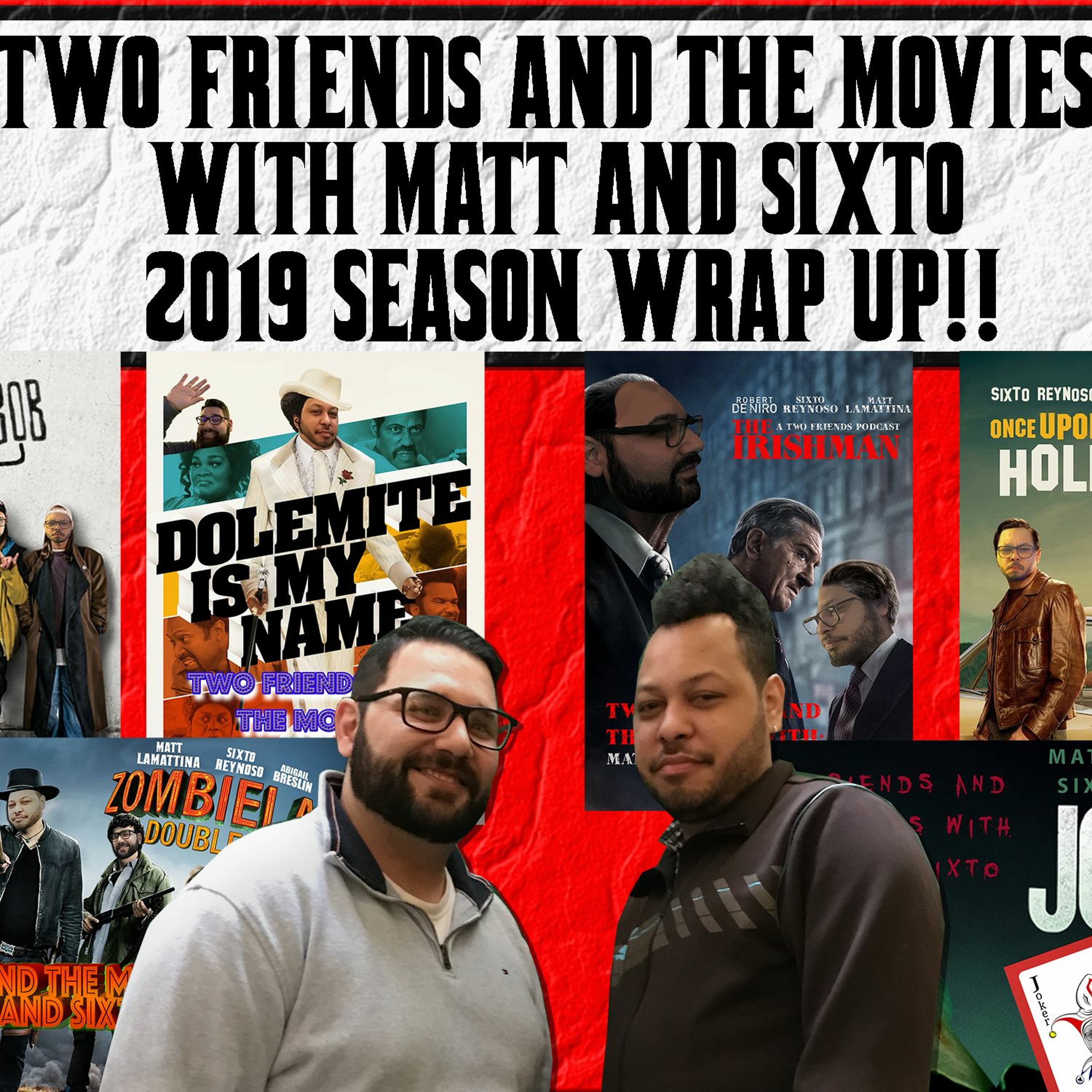 Two Friends and The Movies with Matt and Sixto