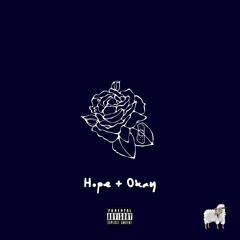 Hope + Okay (feat. Kylee White, Dark Remedy, Kayos)
