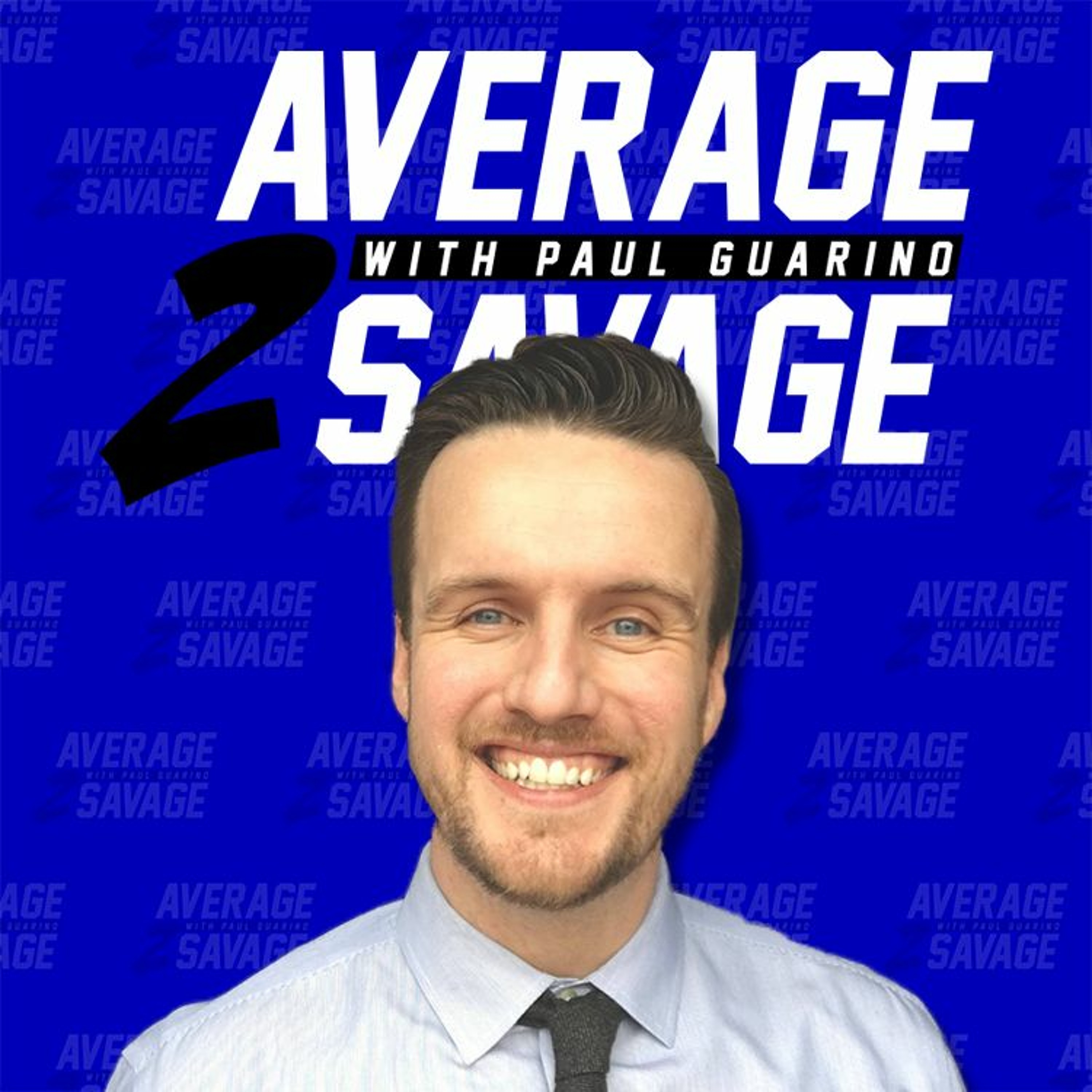 Average to Savage