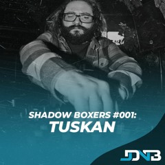Shadow Boxers #001: Tuskan [AFT/Dread]