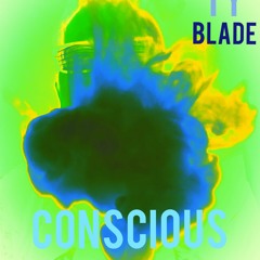 Ty Blade Conscious