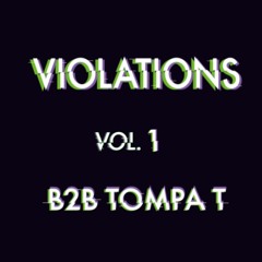 VIOLATIONS VOL. 1 (B2B TOMPA T)