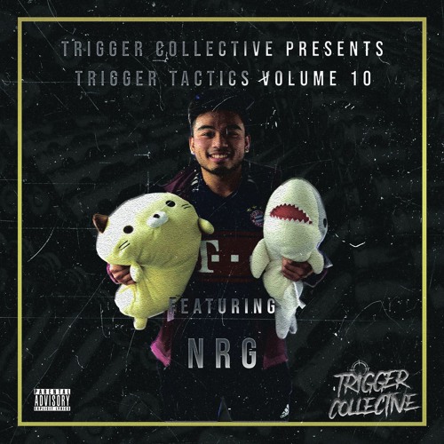 Trigger Tactics Volume 10 ft. NRG [HOUSE/BASS HOUSE]