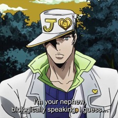 [Jotaro sans.] - give me a break.