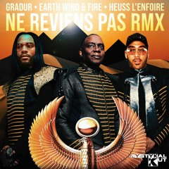Gradur Feat Heuss L'Enfoiré - Ne Reviens Pas (Mystykal Kut Let's Groove Remix)