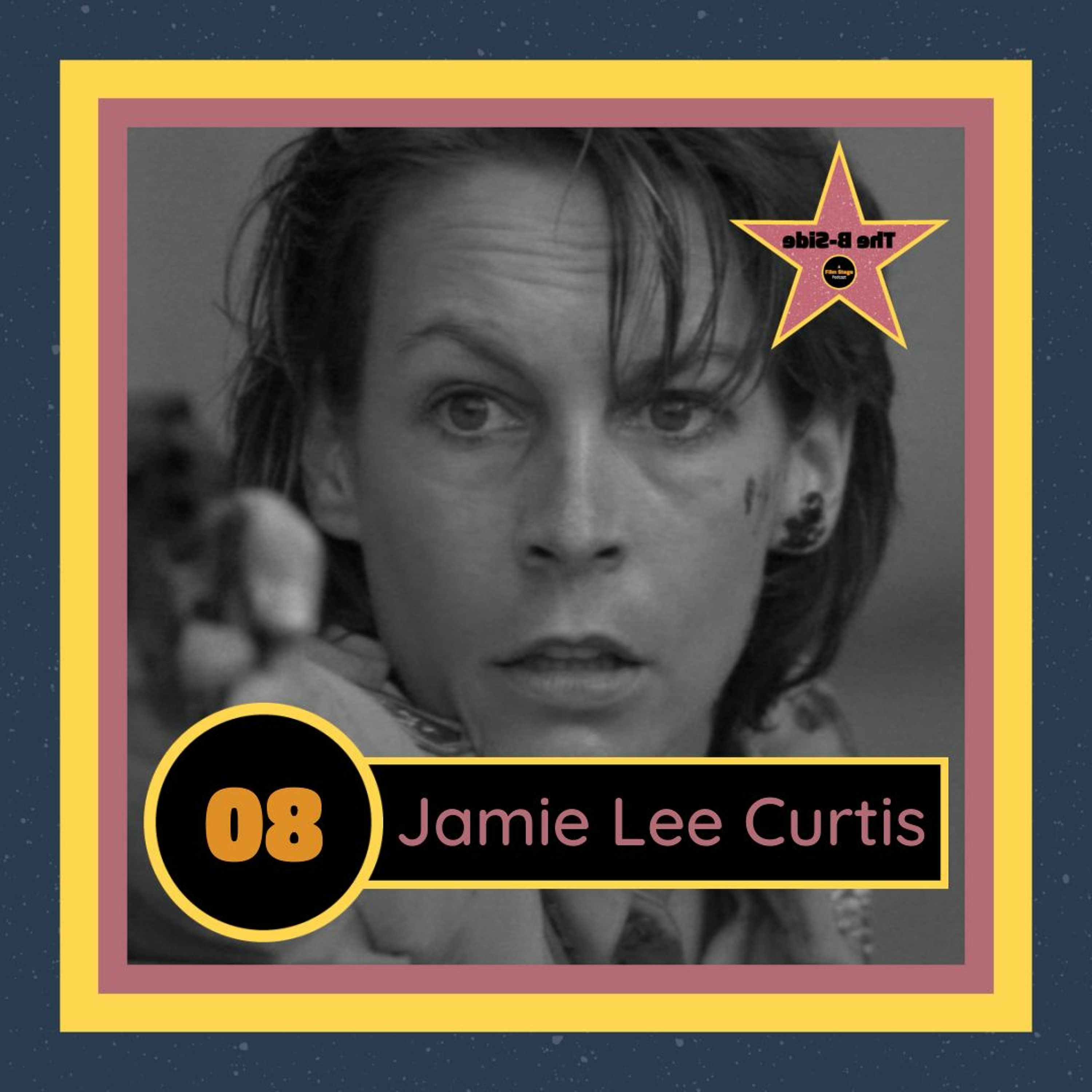 Ep. 08 – Jamie Lee Curtis (feat. Theresa Scott)