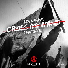 Jude & Frank - Cross My Mind (feat. Greta) OUT NOW!
