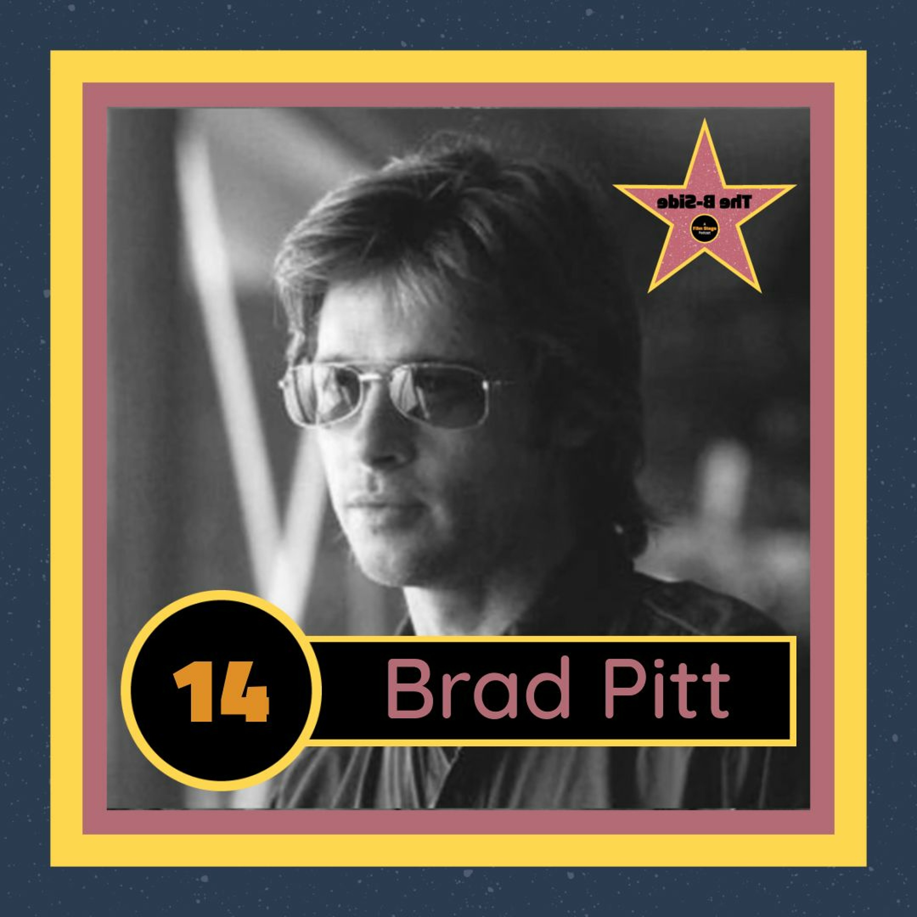 Ep. 14 – Brad Pitt