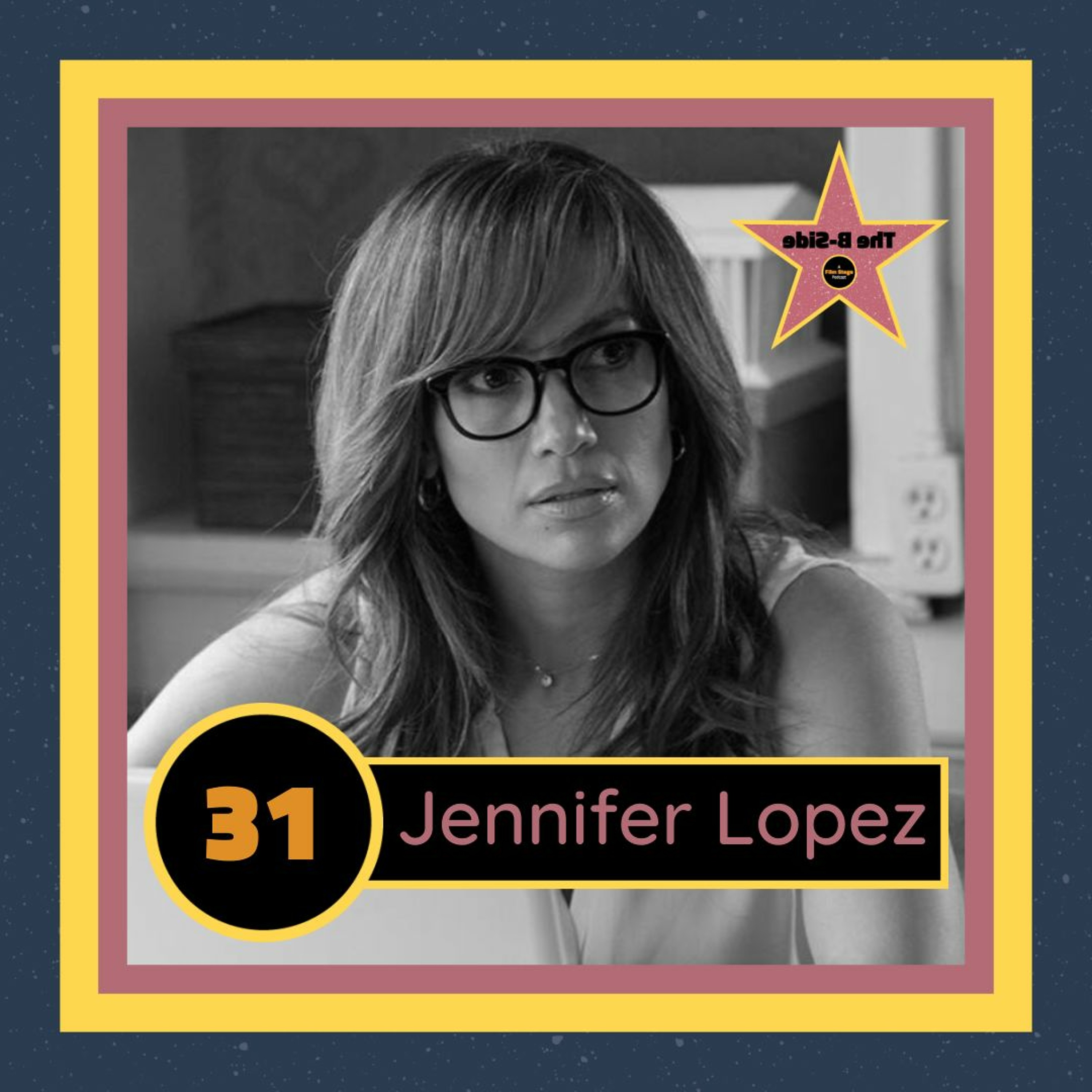 Ep. 31 – Jennifer Lopez (feat. Lucas Verga)
