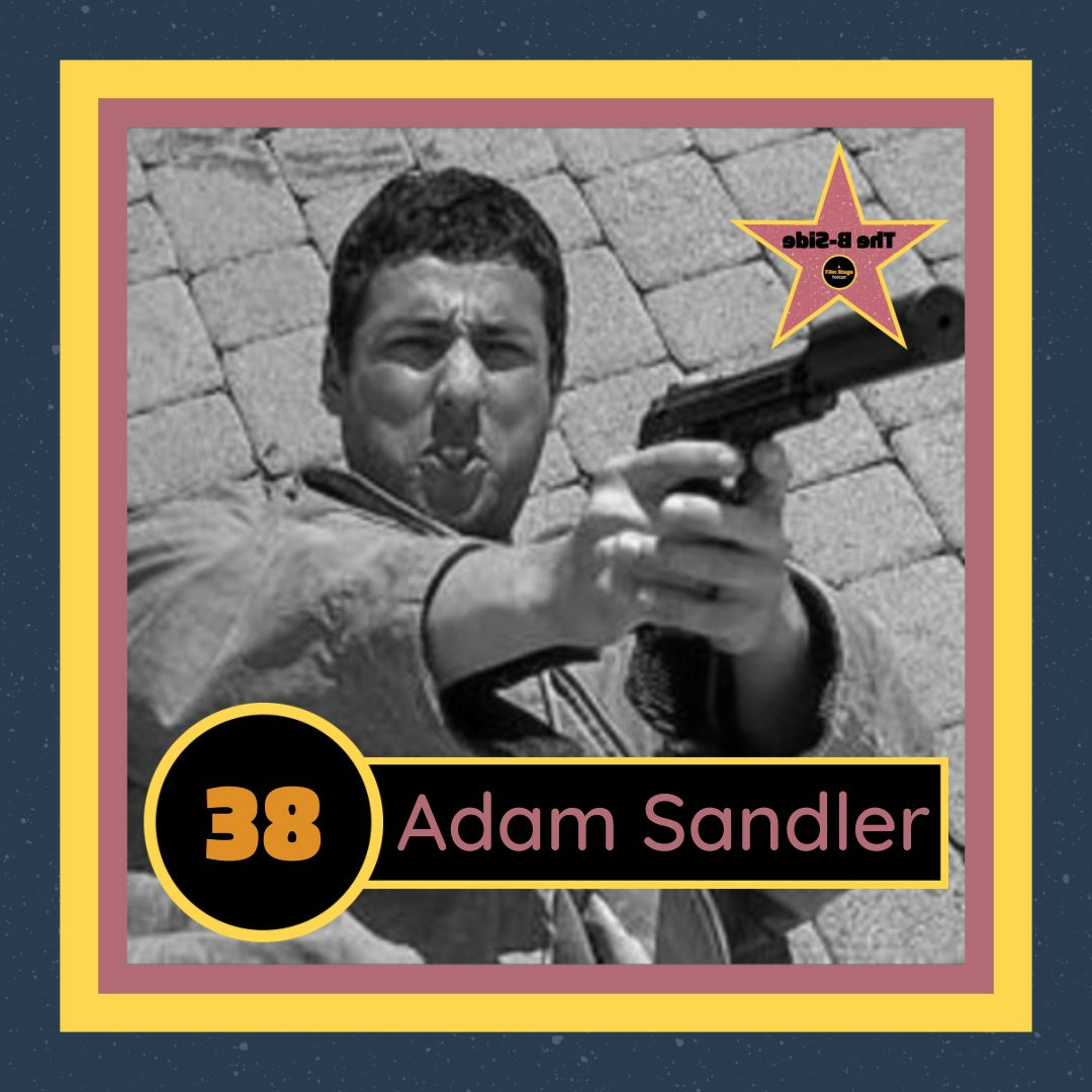 Ep. 38 – Adam Sandler (feat. Jordan Raup)