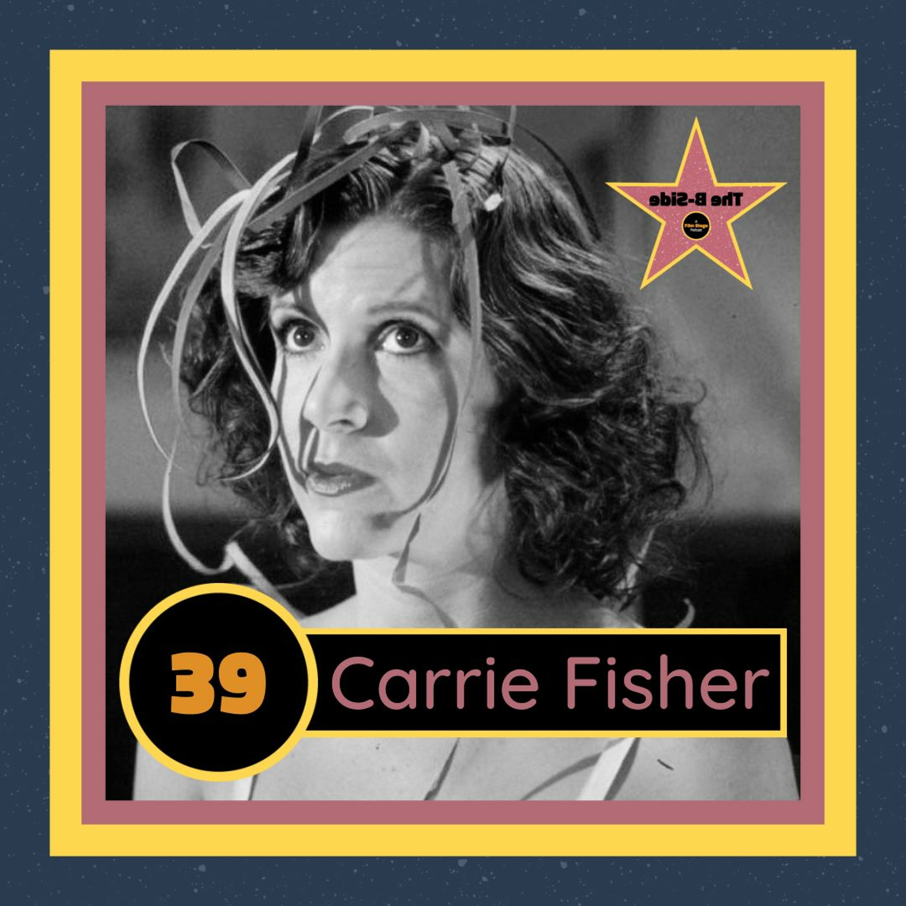 Ep. 39 – Carrie Fisher (feat. Courtney Enlow)