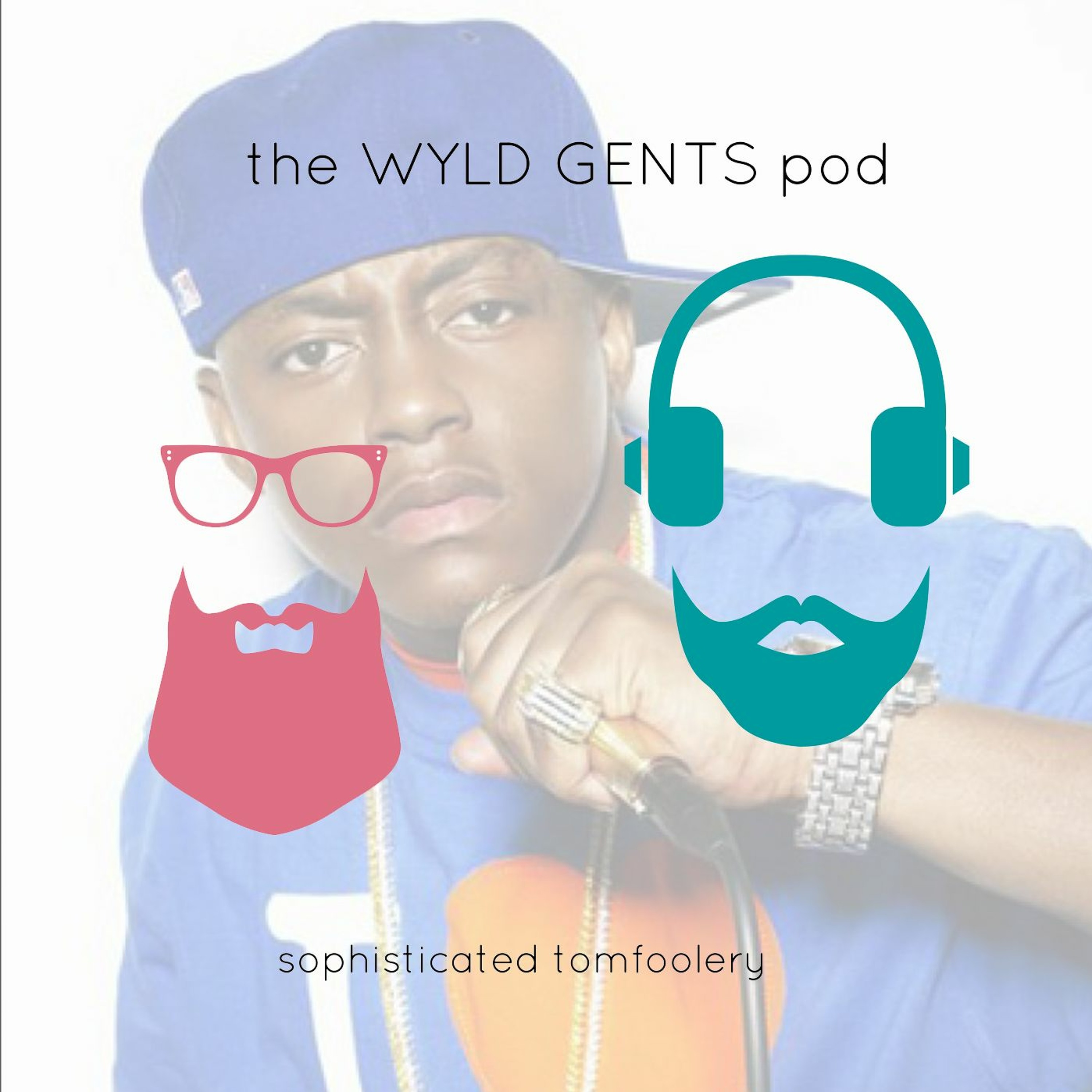 The Wyld Gents Pod