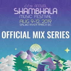 Shambhala 2019 Official Mix Series