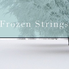 Frozen Strings