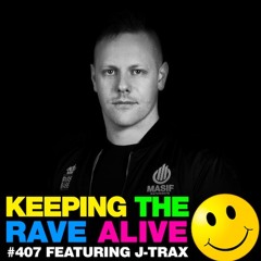 KTRA Episode 407 feat. J-trax