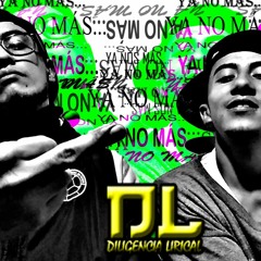 YA NO MAS CHACON MC FT TEO WMB DILIGENCIA LIRICAL MIXTAPE