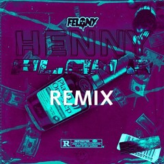 Felony - Henny & Plan B (MAGENTUS REMIX) [FREE]