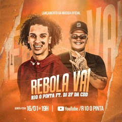 R10 O PINTA Feat DJ 2F - REBOLA VAI