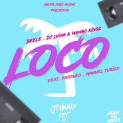 Loco Remix (Johnnie Edit) - Beele Ft Farruko & Manuel Turizo